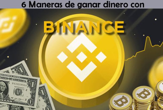 6 maneras de ganar dinero con binance 6 maneras de ganar dinero con binance